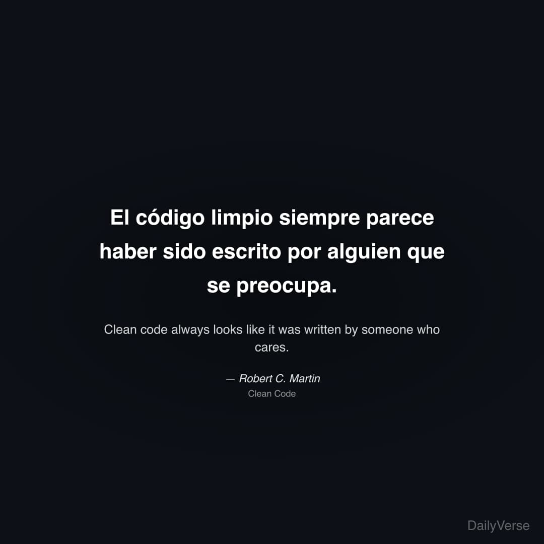 "El código limpio siempre parece haber sido escrito por alguien que se preocupa." — Robert C. Martin