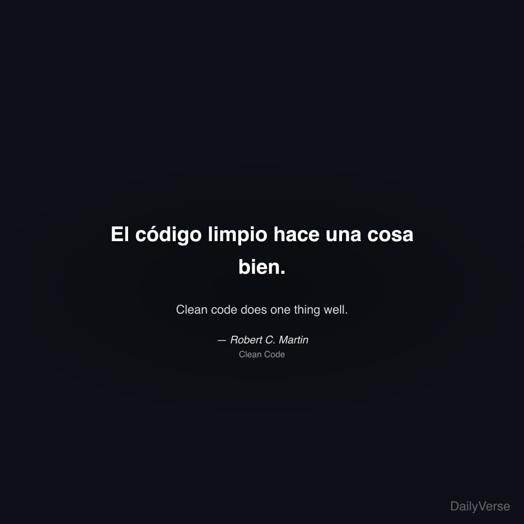 El código limpio hace una cosa bien.