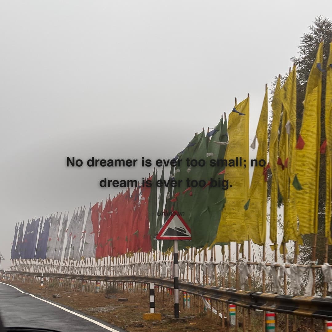 No dreamer is ever too small; no dream is ever too